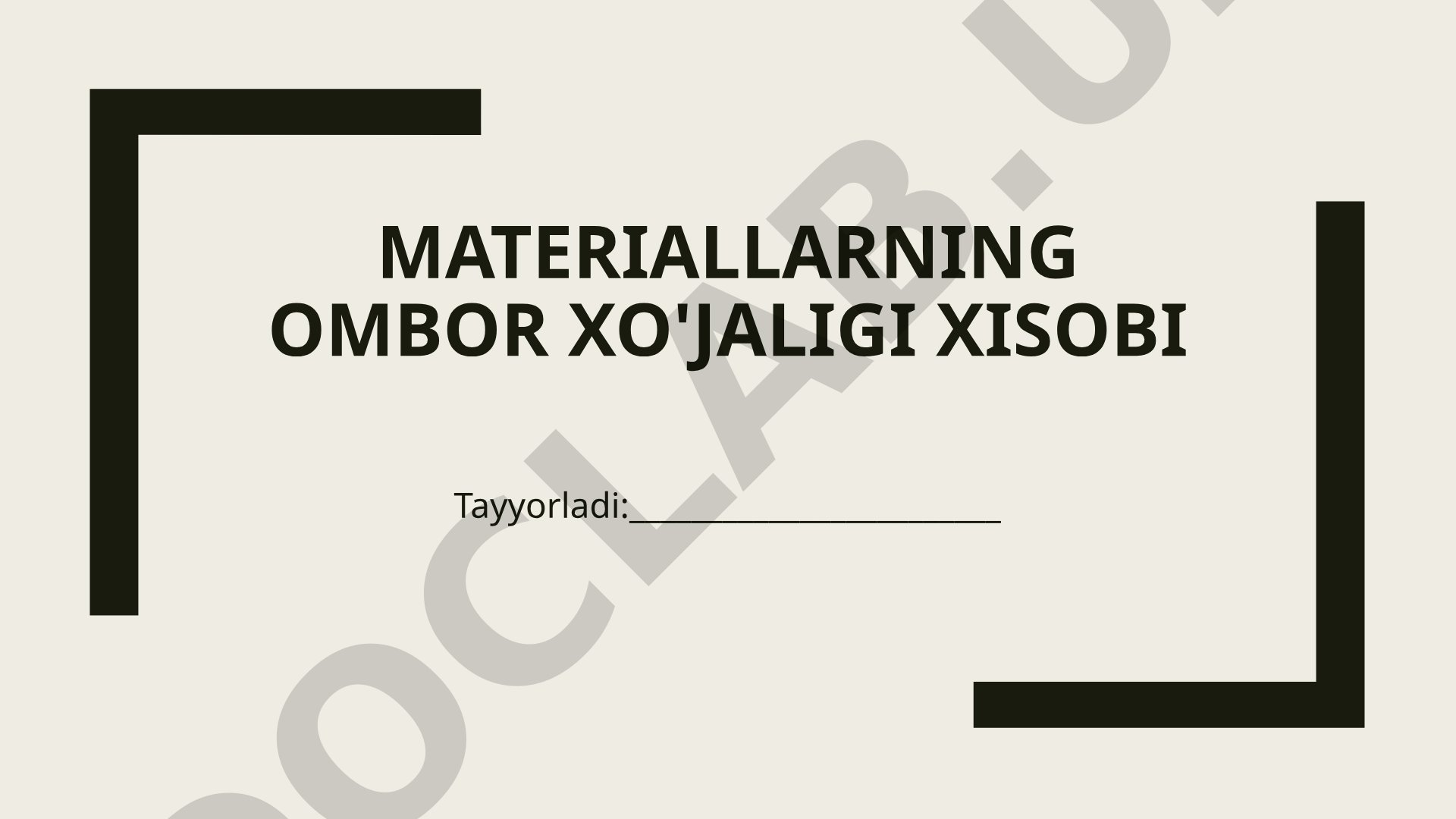 Materiallarning ombor xo'jaligi xisobi
