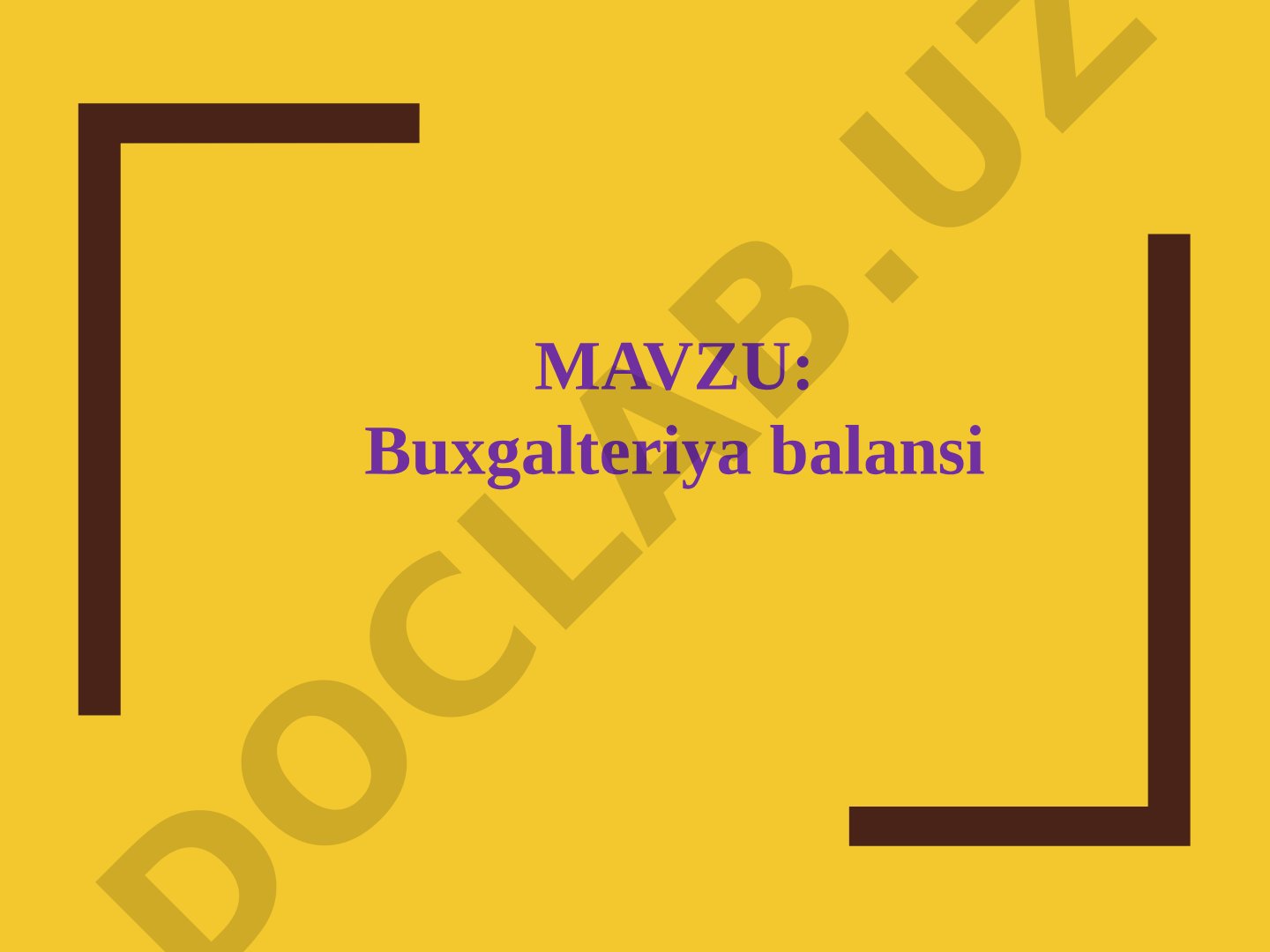 Buxgalteriya balansi haqida tushuncha, uning tuzilishi, mazmuni va ahamiyati, turlari va