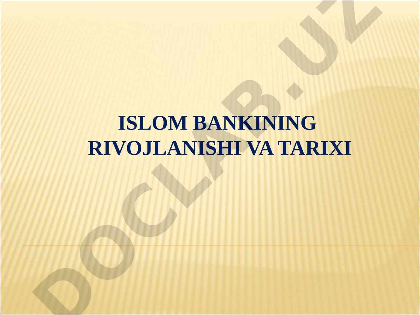 Islom bankining rivojlanishi va tarixi