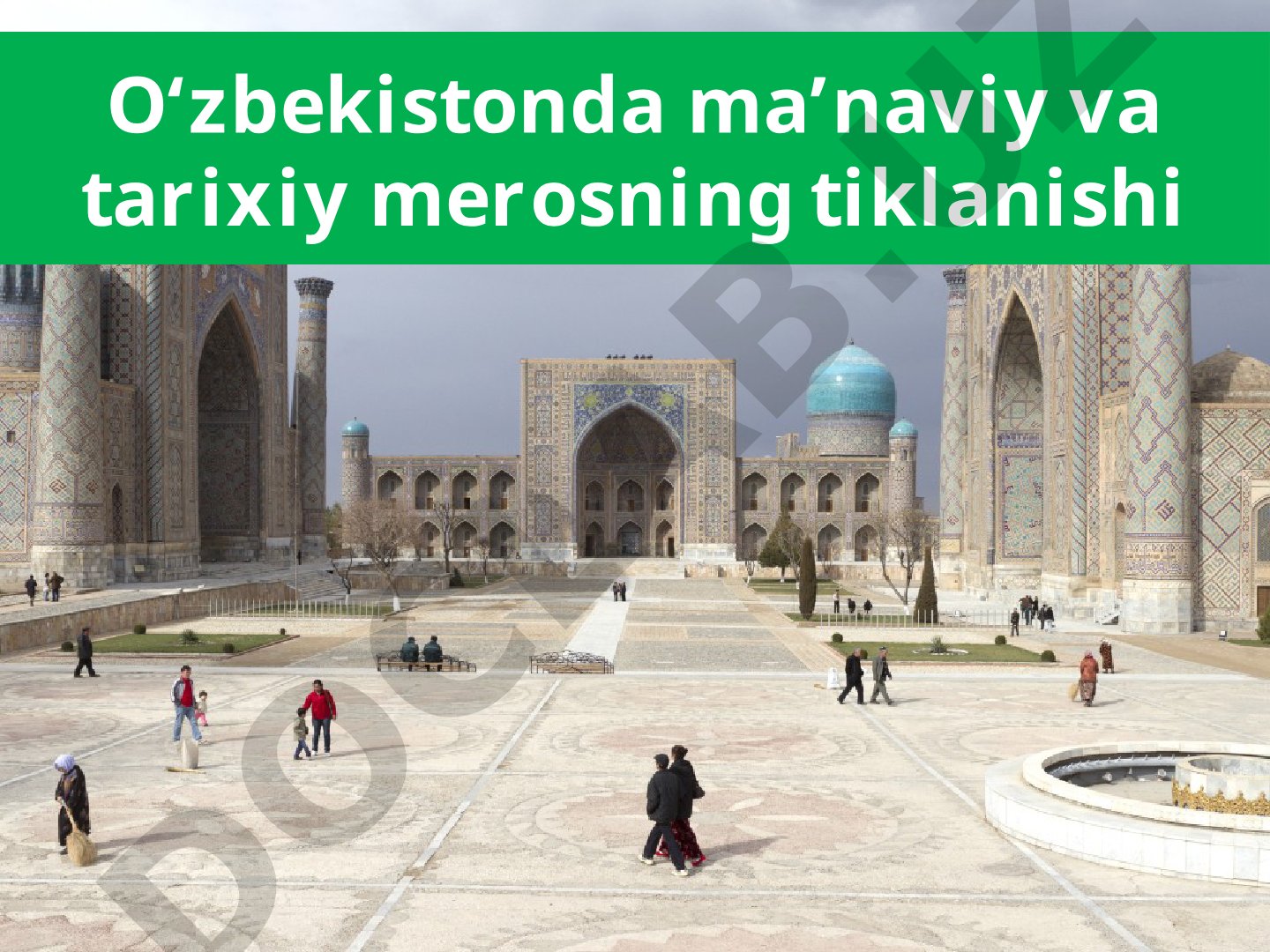 O‘zbekistonda ma’naviy va tarixiy merosning tiklanishi