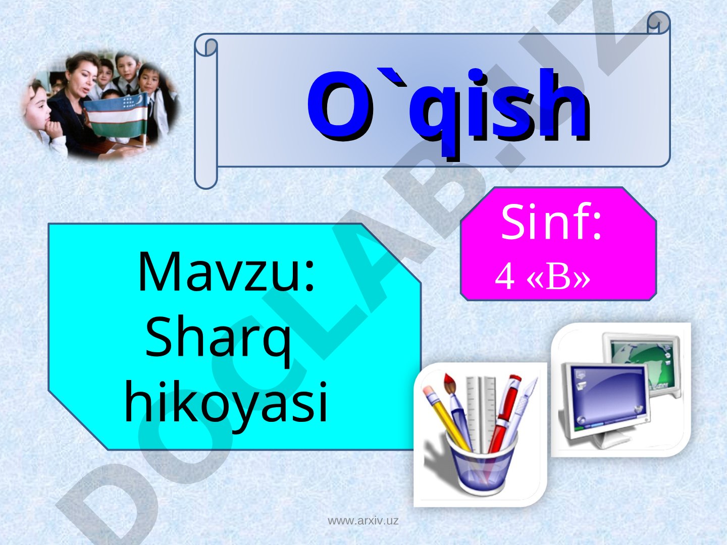 Abdulla Oripovning 'Sharq hikoyasi' asari bo'yicha 4-sinf uchun dars ishlanmasi
