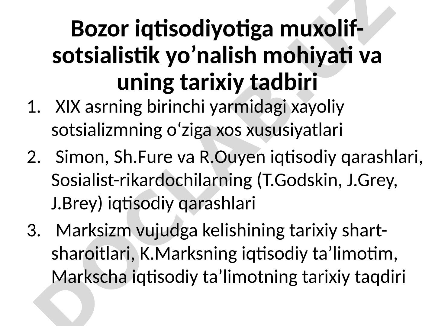 Bozor iqtisodiyotiga muxolif- sotsialistik yo’nalish mohiyati va uning tarixiy tadbiri
