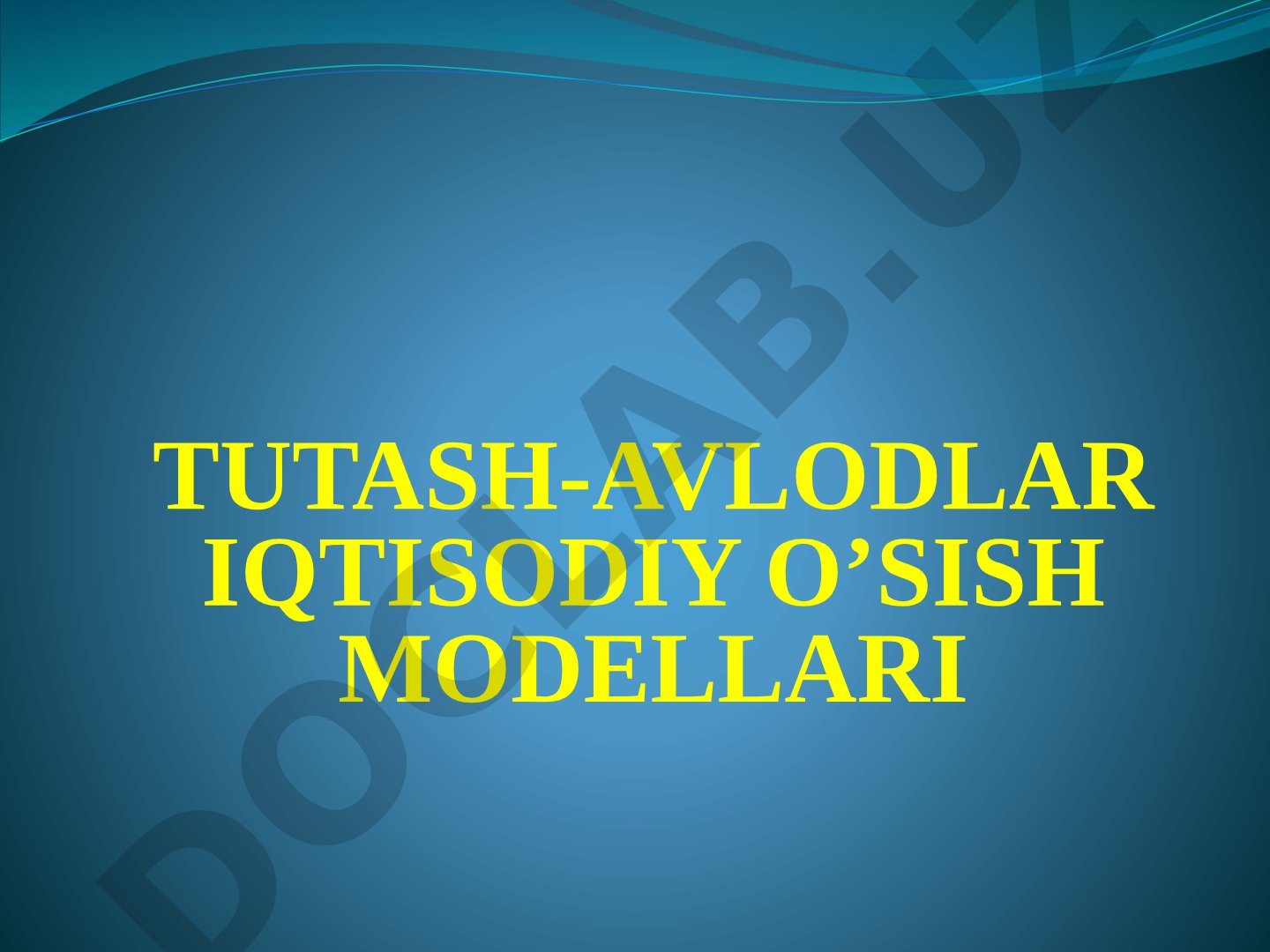 Tutash-avlodlar iqtisodiy o‘sish modellari