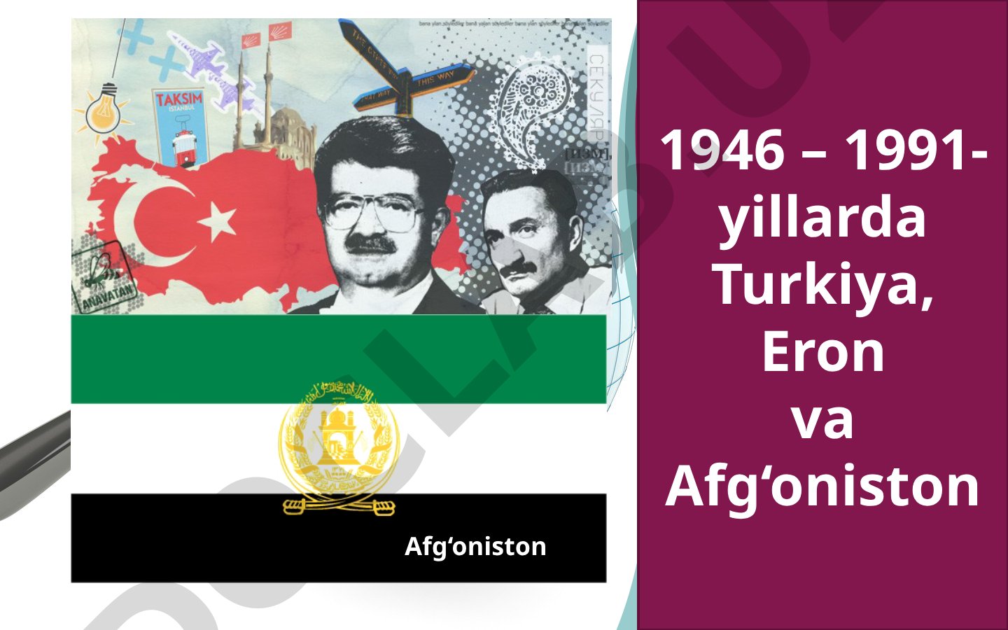1946 – 1991-yillarda Turkiya, Eron va Afg‘oniston