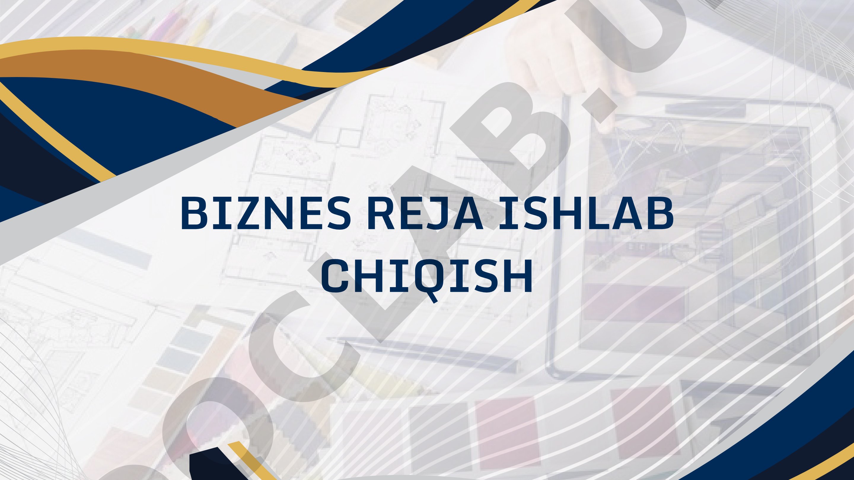 Biznes reja ishlab chiqish