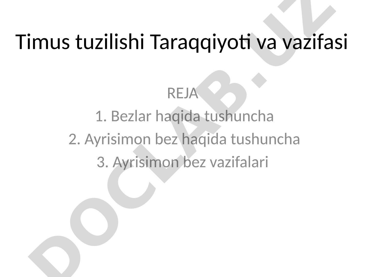 Timus tuzilishi Taraqqiyoti va vazifasi