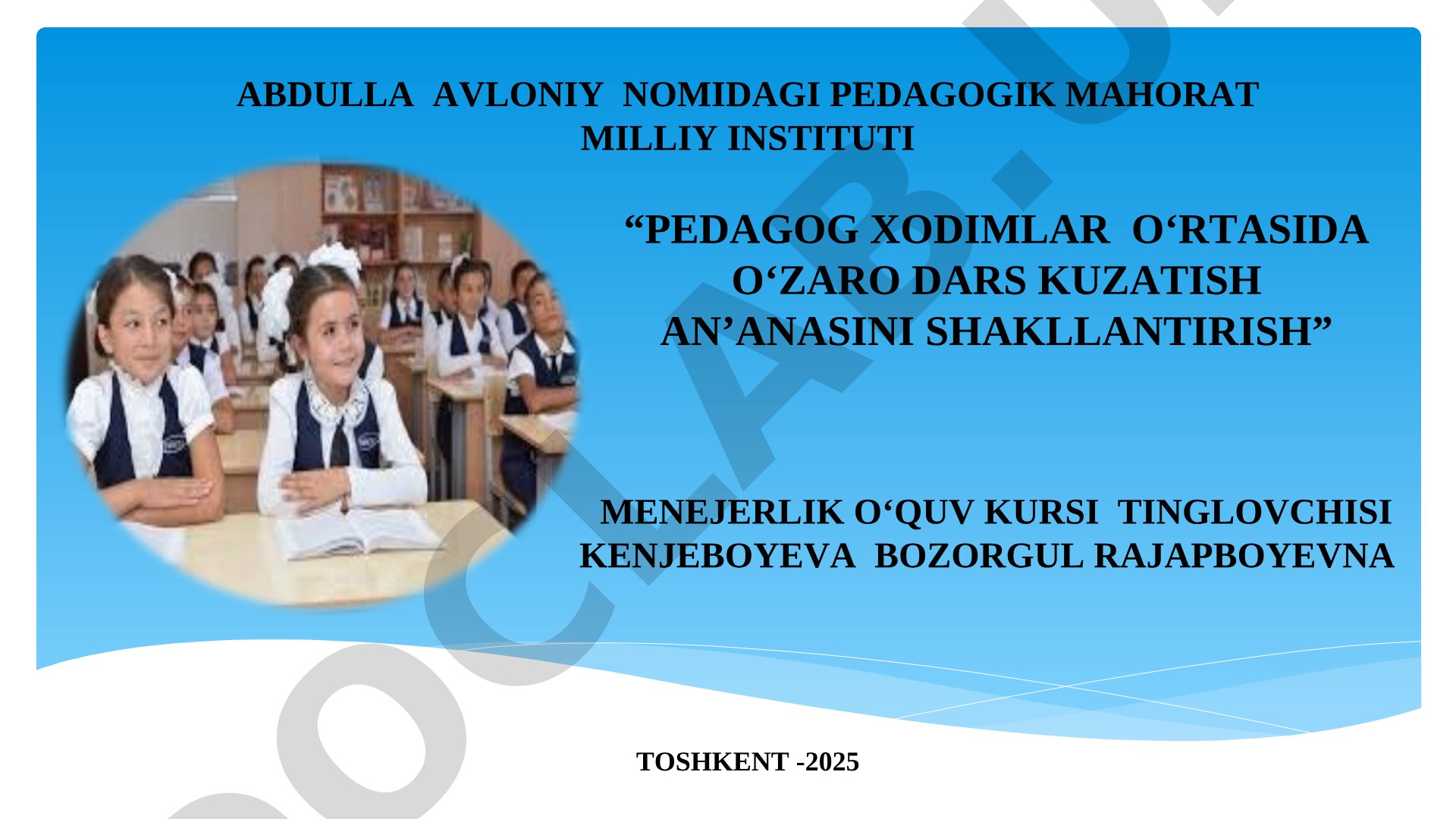 Pedagog xodimlar o‘rtasida o‘zaro dars kuzatish an’anasini shakllantirish