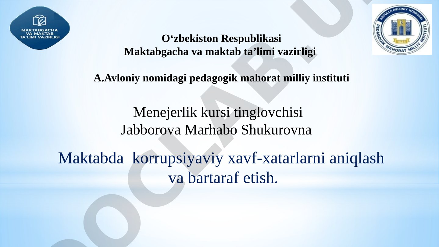 Maktabda korrupsiyaviy xavf-xatarlarni aniqlash va bartaraf etish