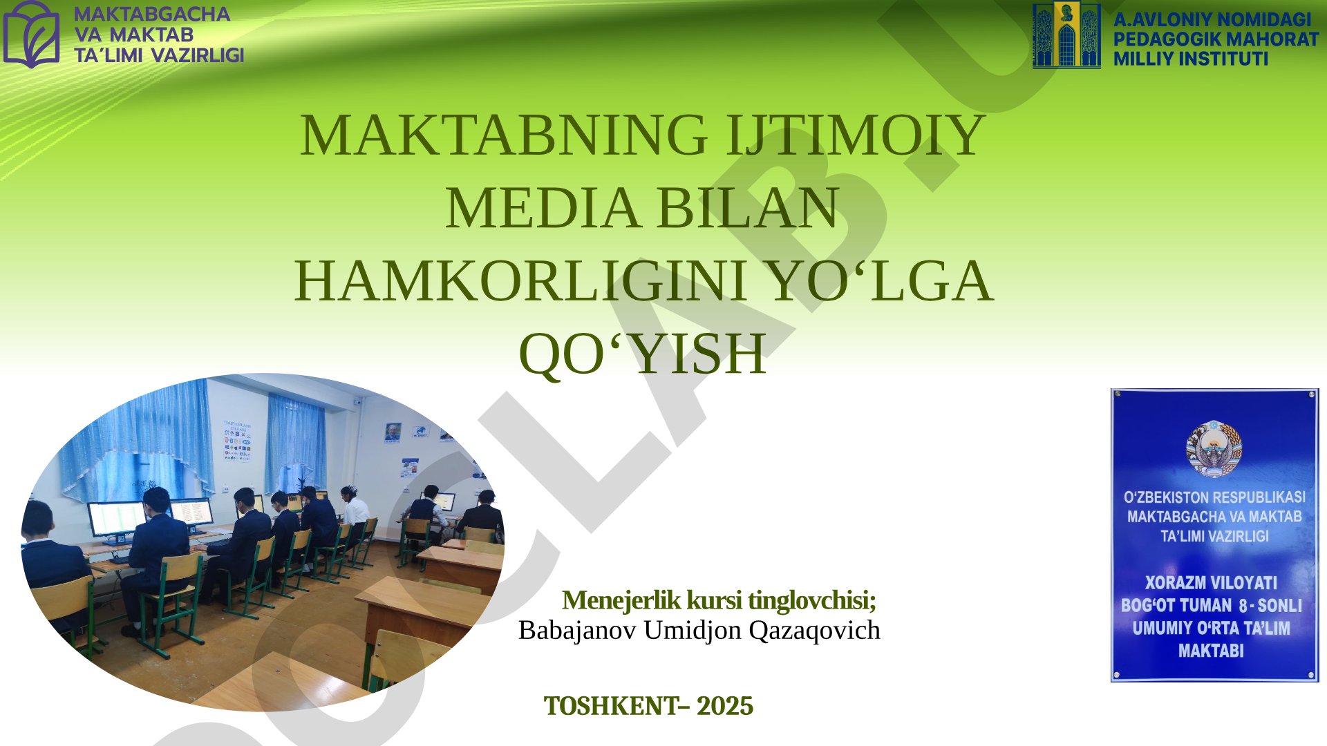 Maktabning ijtimoiy media bilan hamkorligini yo‘lga qo‘yish