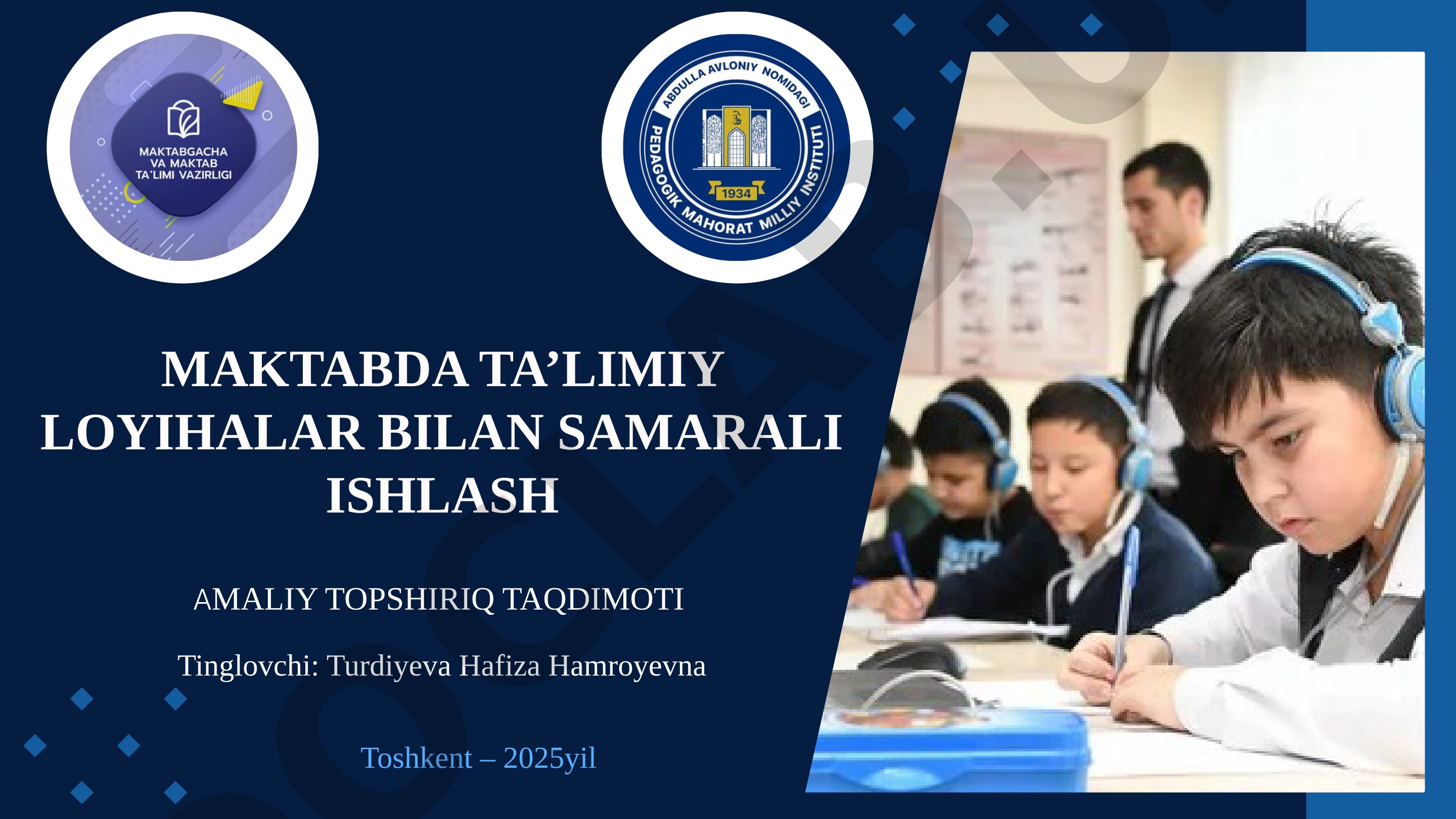 Maktabda ta’limiy loyihalar bilan samarali ishlash