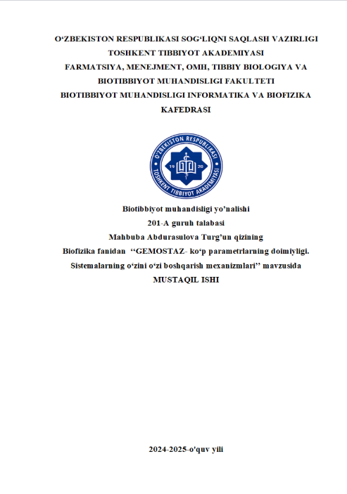 Gemostaz - ko'p parametrlarning doimiyligi. Sistemalarning o'zini o'zi boshqarish mexanizmlari