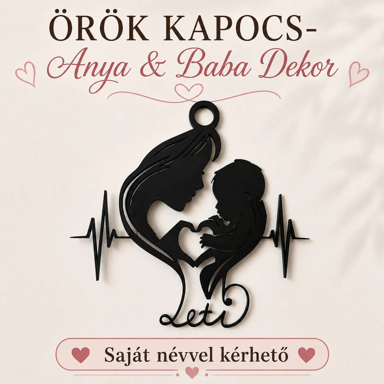 ÖRÖK KAPOCS-ANYA BABA DEKOR EGYEDI NÉVVEL 1