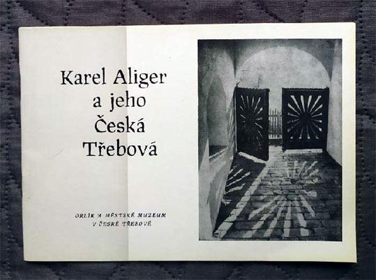 Karel Aliger a jeho Česká Třebová