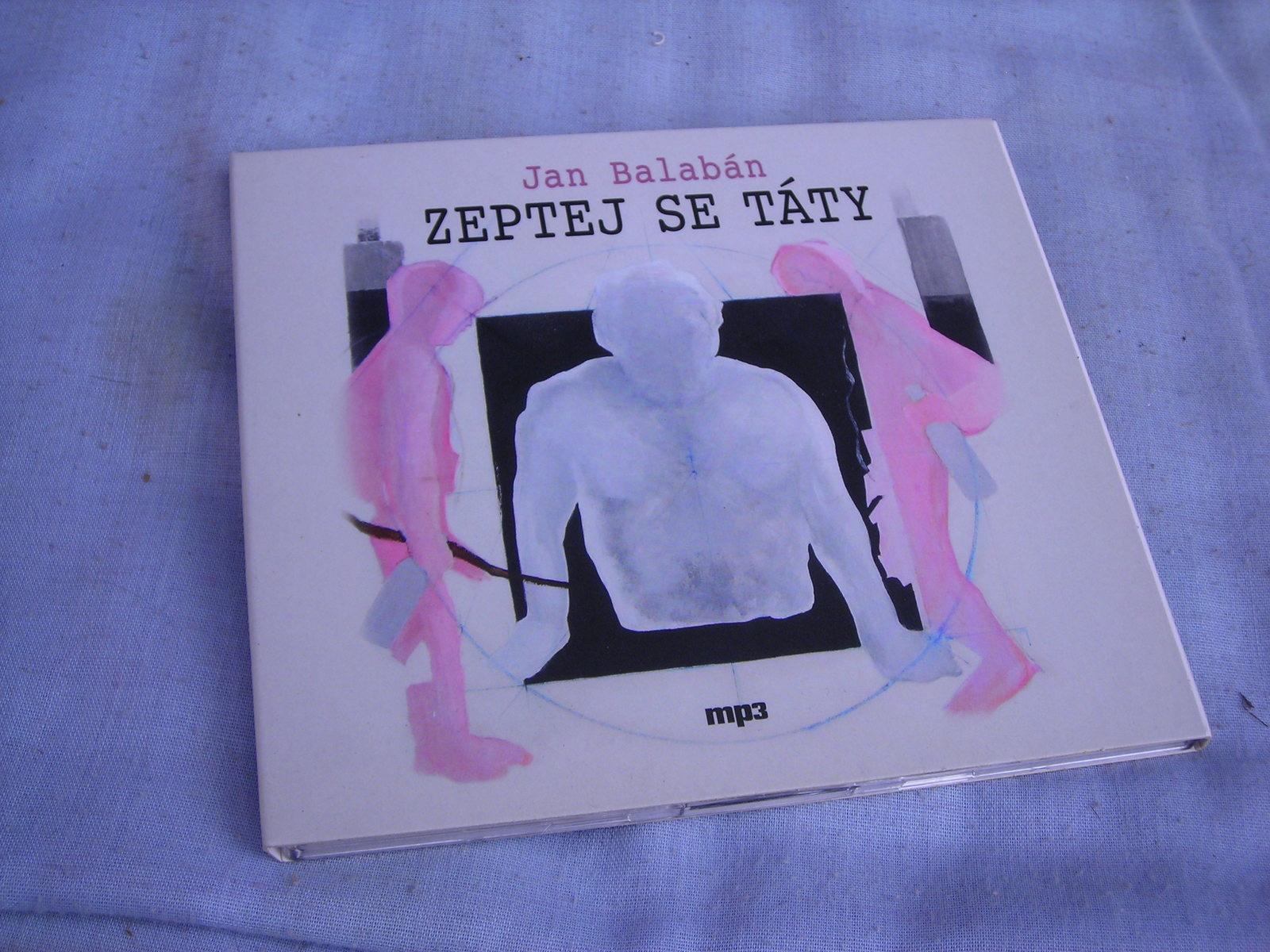 Pěkné hudební CD - text - ZEPTEJ SE TÁTY