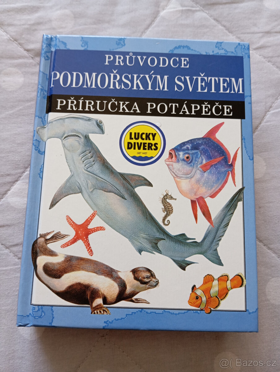 Průvodce podmořským světem : příručka potápěče