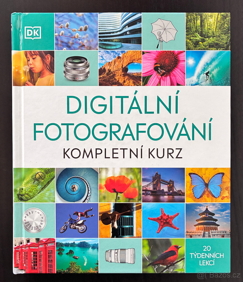 Digitální fotografování – kompletní kurz