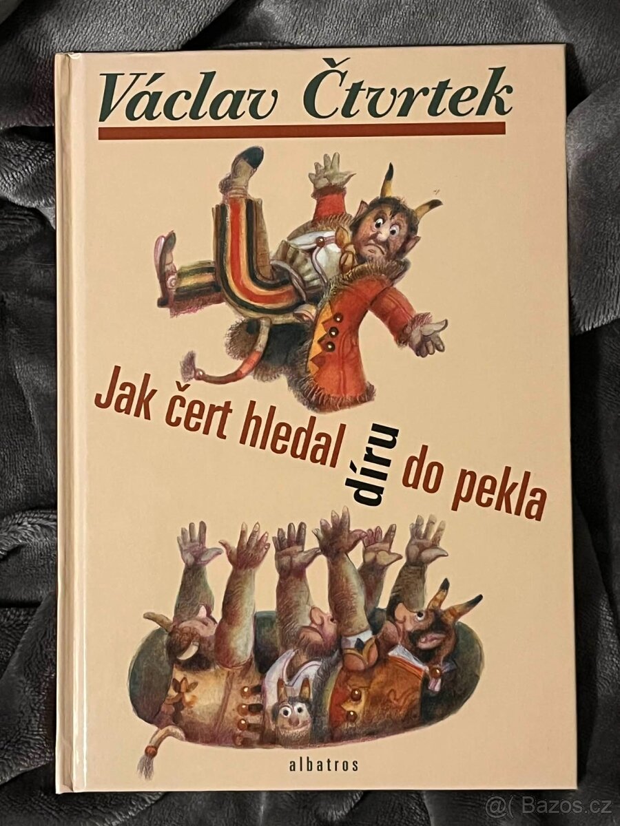 Jak čert hledal díru do pekla