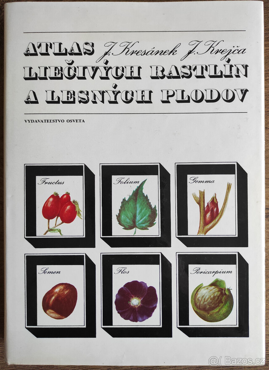 Atlas liečivých rastlín a lesných plodov