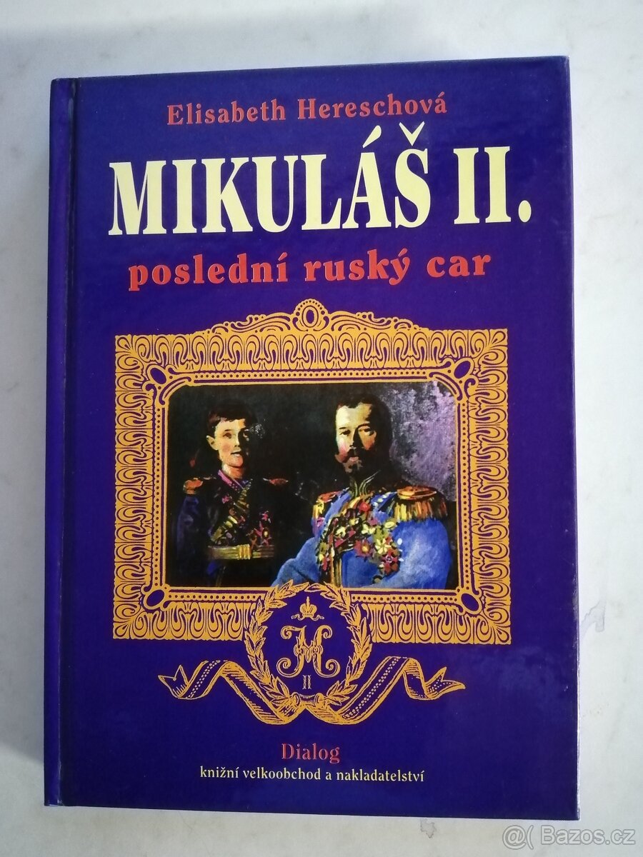 Mikuláš II, poslední ruský car