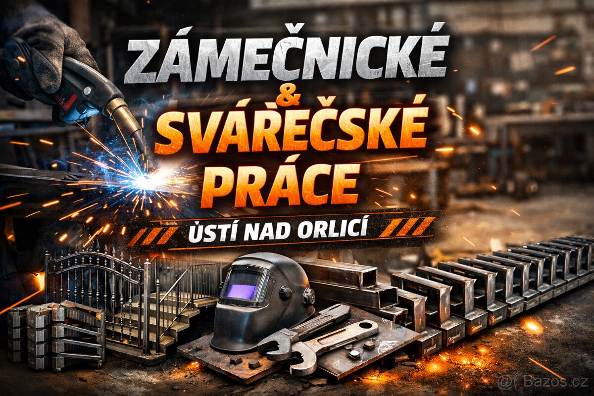 🔧 NABÍZÍM ZÁMEČNICKÉ A SVÁŘEČSKÉ PRÁCE 🔧