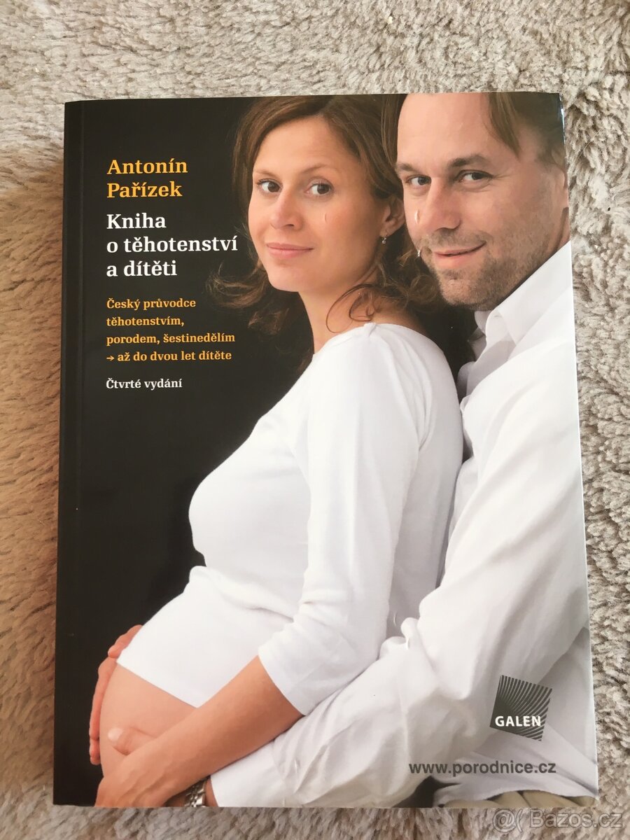Kniha o těhotenství a dítěti /Antonín Pařízek/