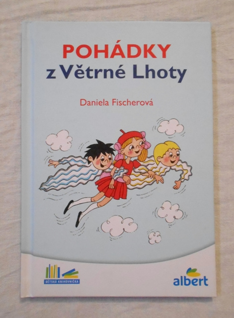 Daniela Fischerová - Pohádky z Větrné Lhoty - 2016