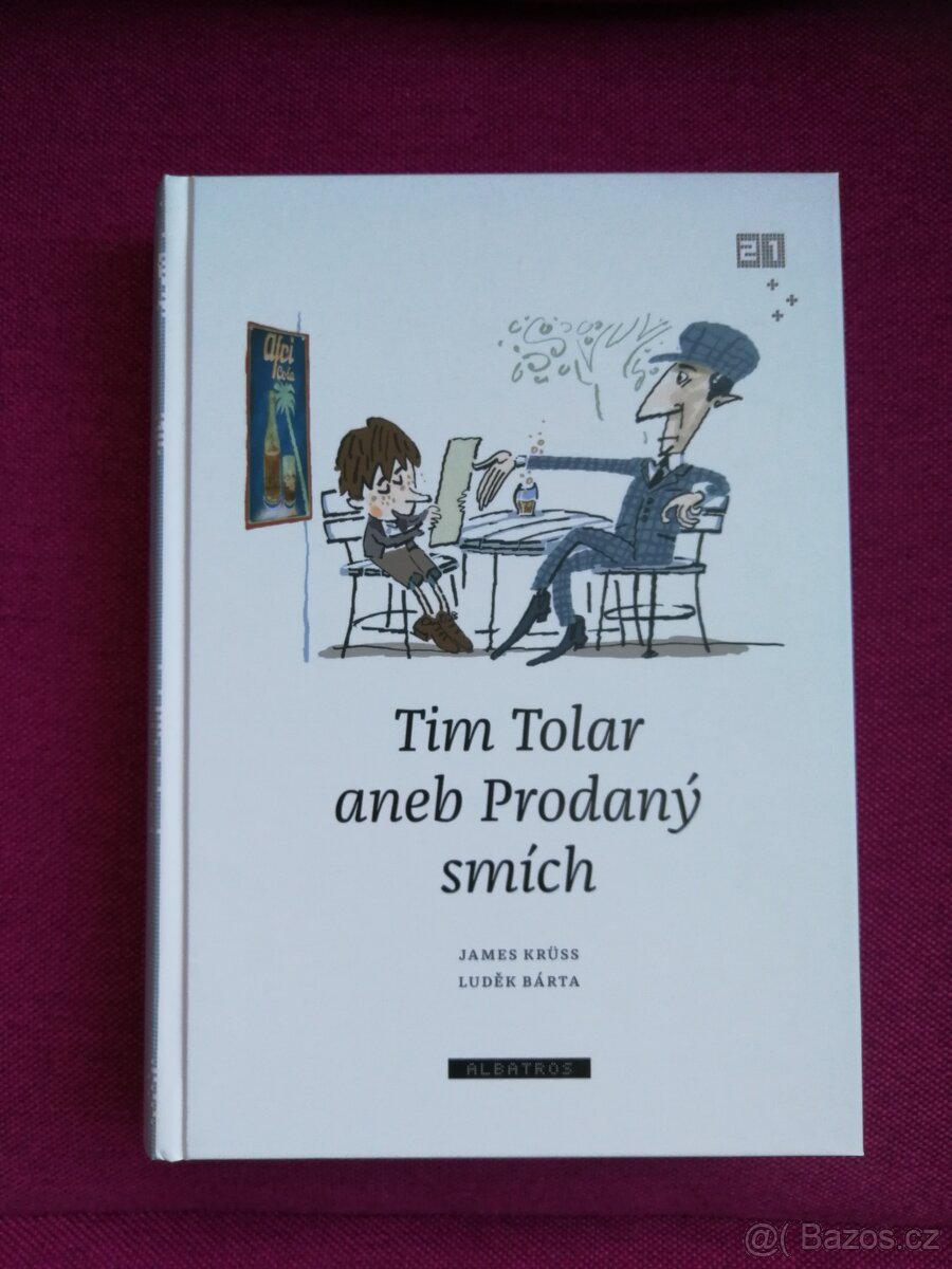 Tim Tolar aneb Prodaný smích / James Krüss / Luděk Bárta