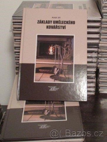 kovářství: Základy uměleckého kovářství