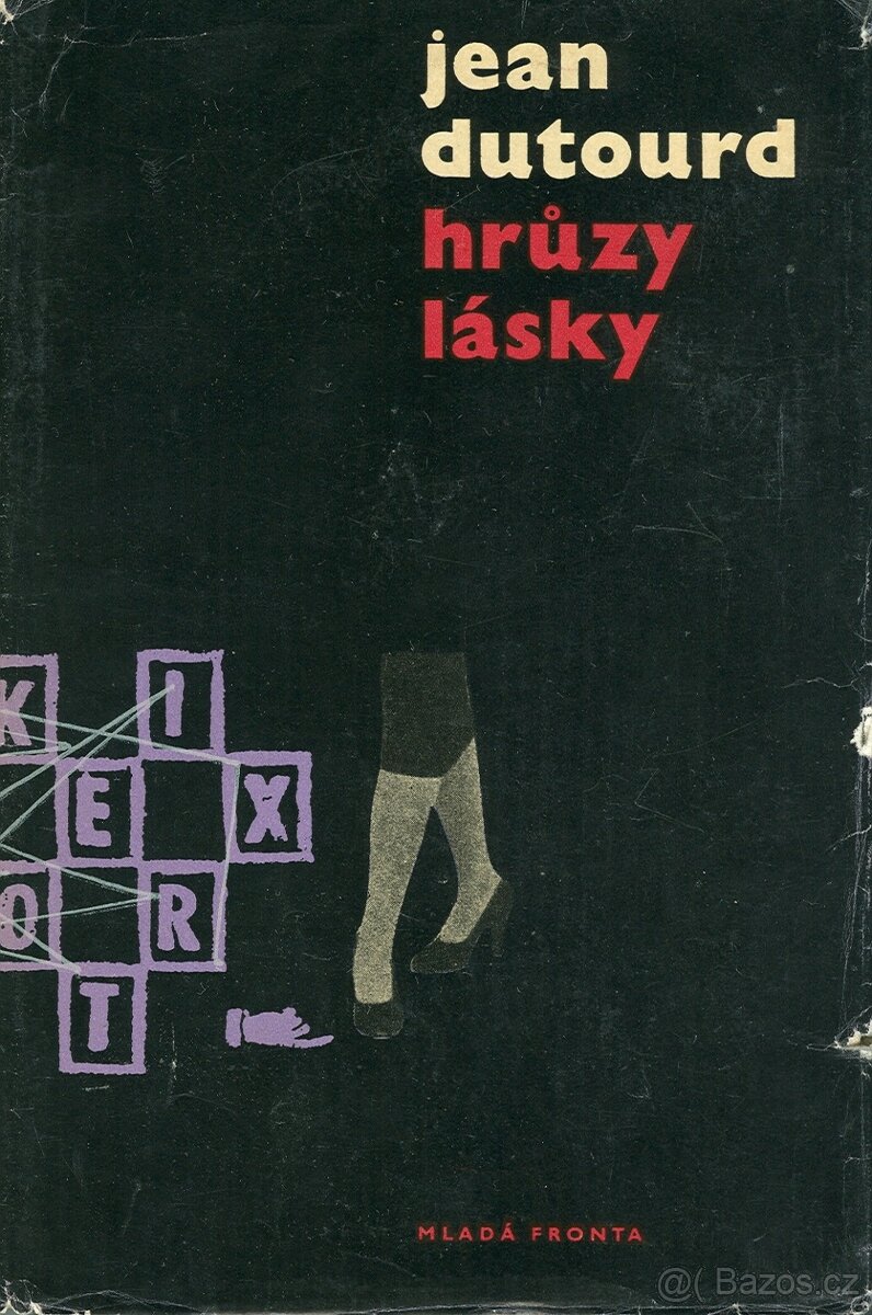Jean Dutourd - Hrůzy lásky