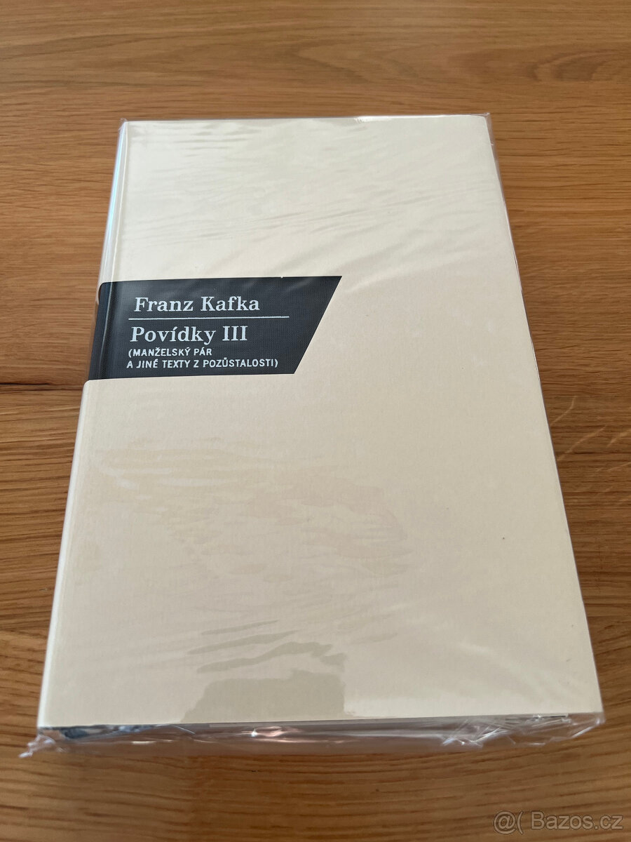 Franz Kafka: Povídky III (Nová, nerozbalená)