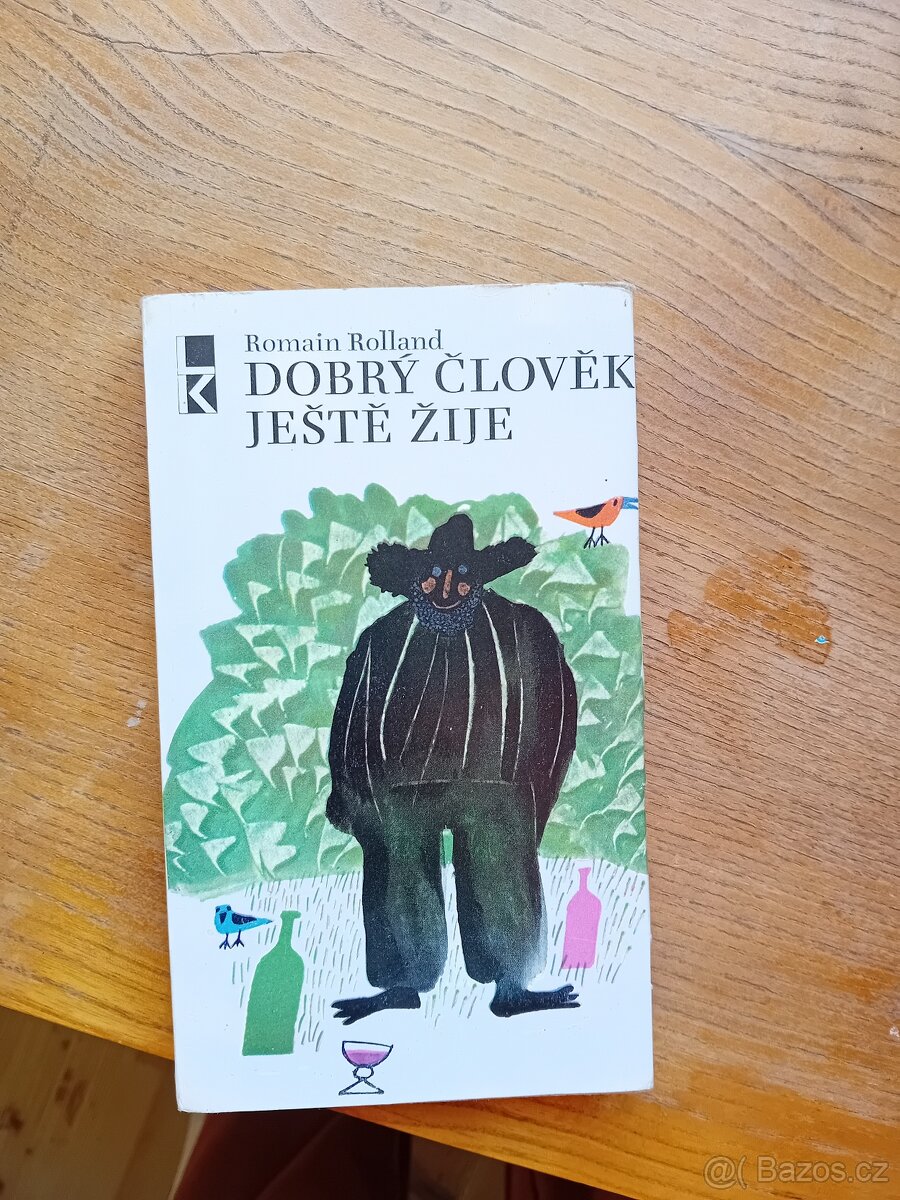 Dobrý člověk ještě žije - Romain Rolland