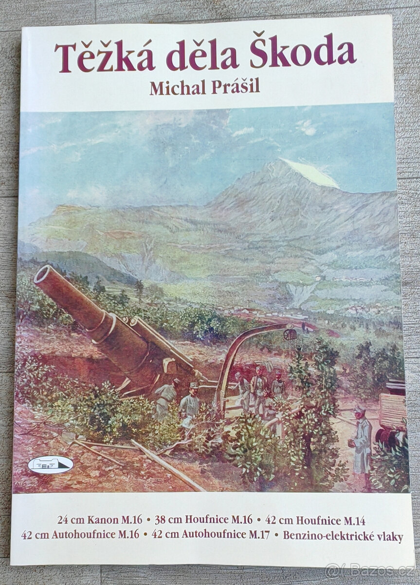 Těžká děla Škoda - Michal Prášil