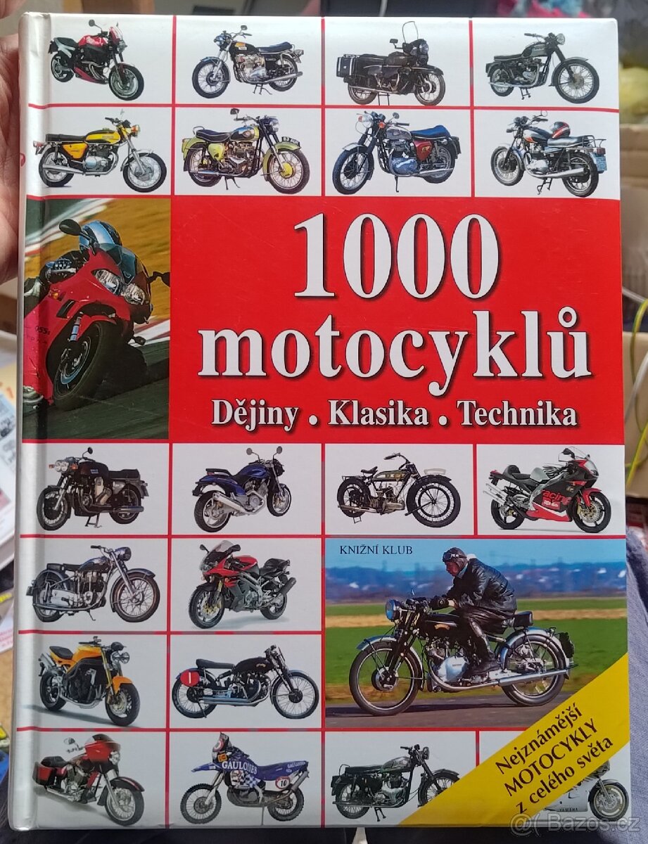 1000 motocyklů. Dějiny, klasika, technika