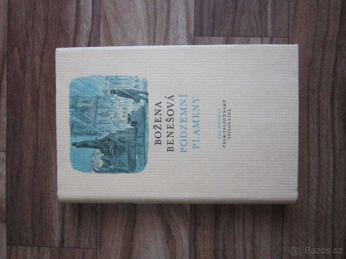 Podzemní plameny - Božena Benešová