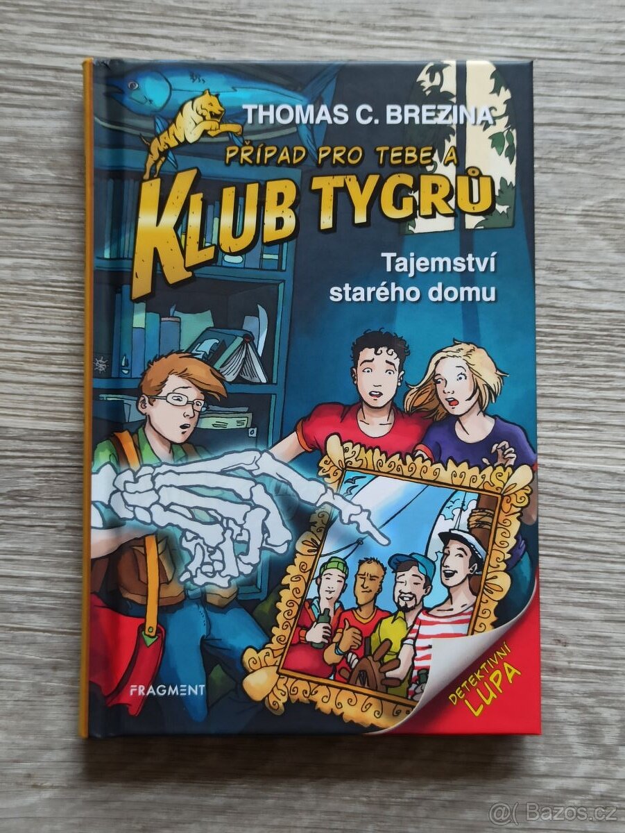 KLUB TYGRŮ - Tajemství starého domu NOVÁ