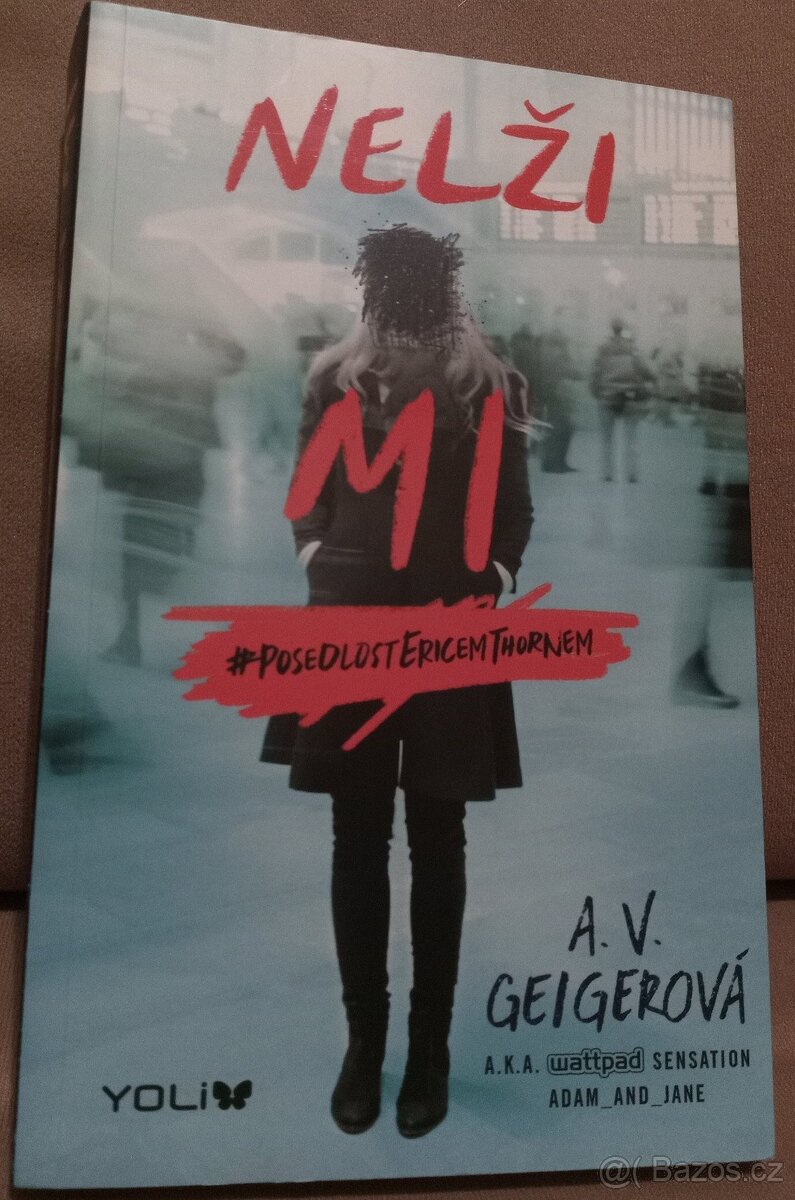 Nelži mi, A. V. Geigerová