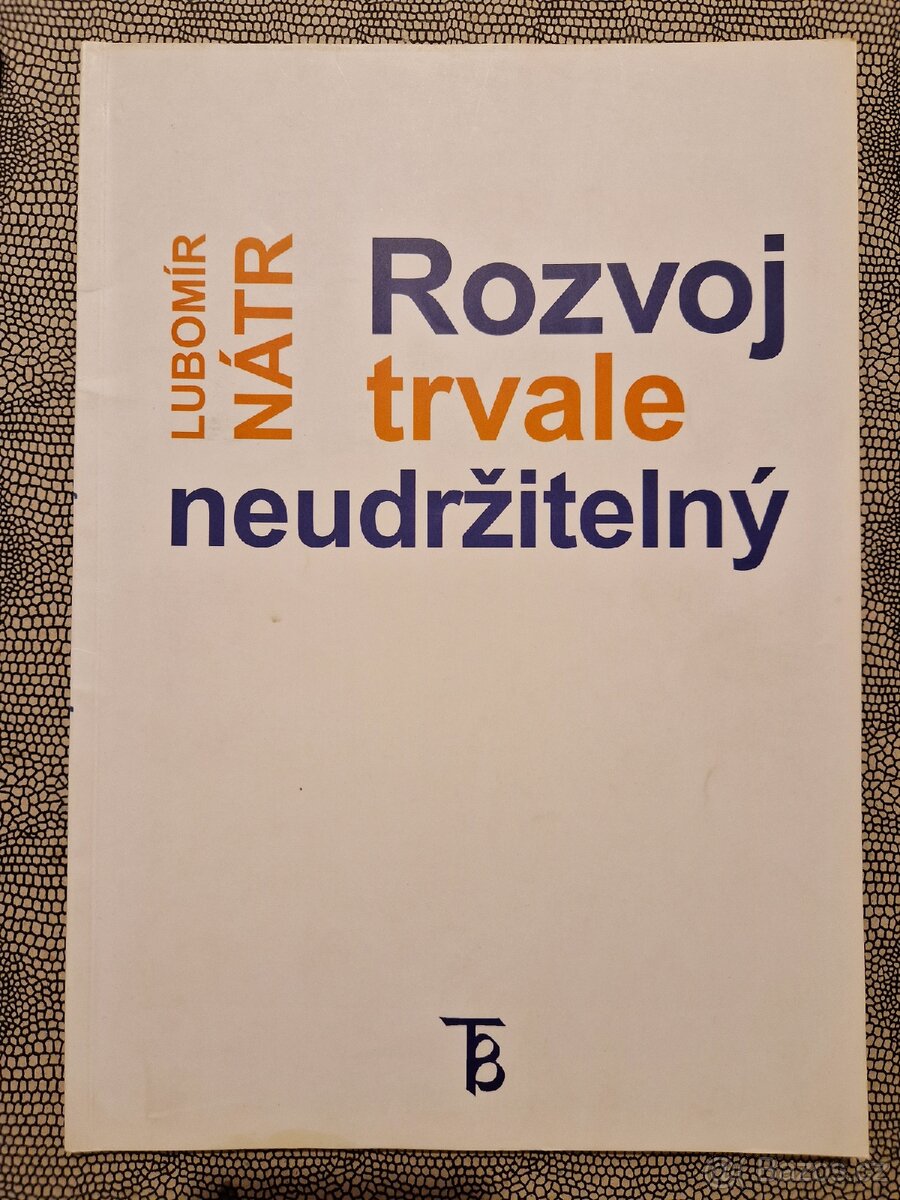 Studie - Rozvoj trvale neudržitelní, Lubomír Nátr