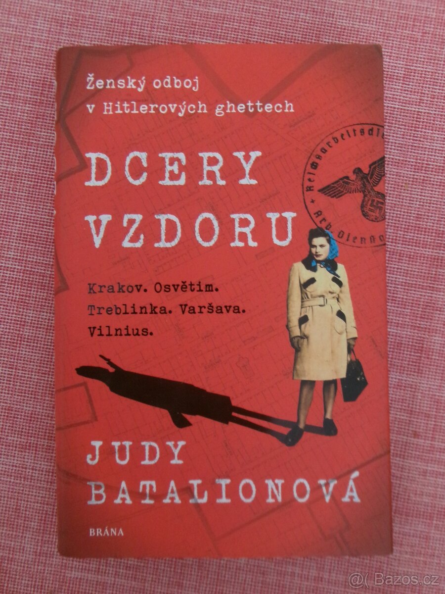 Dcery vzdoru: Ženský odboj v Hitlerových ghettech.