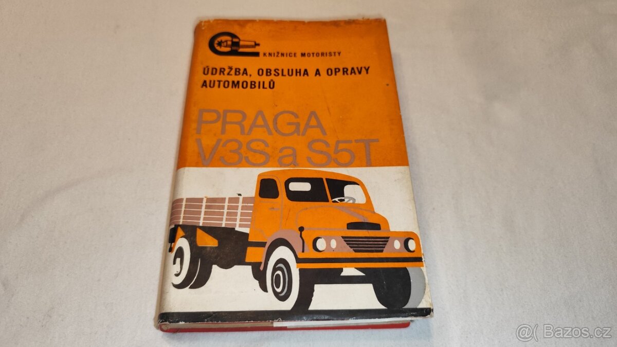 Praga V3S S5T manuál údržba , obsluha a opravy - veterán