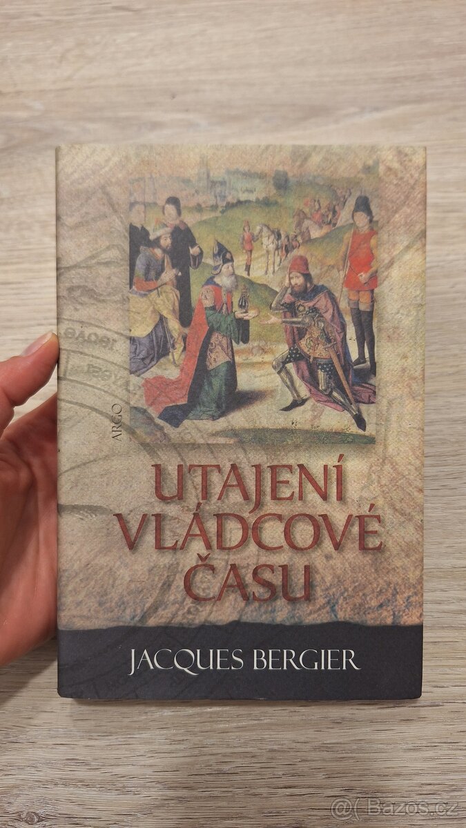 Utajení vládcové času- Jacques Bergier