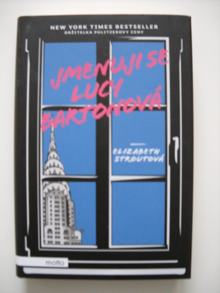 Elizabeth Stroutová - Jmenuji se Lucy Bartonová.