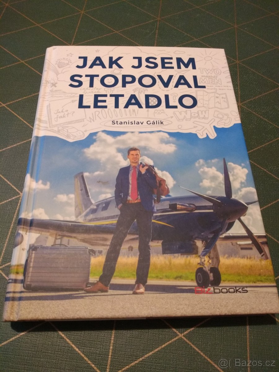 Jak jsem stopoval letadlo | Stanislav Gálik