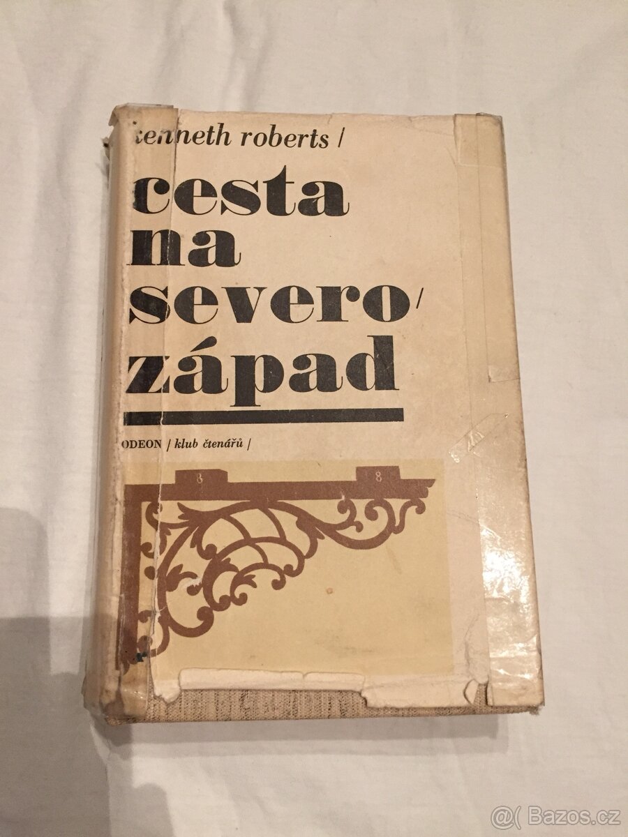 Cesta na severo západ - Kenneth Roberts