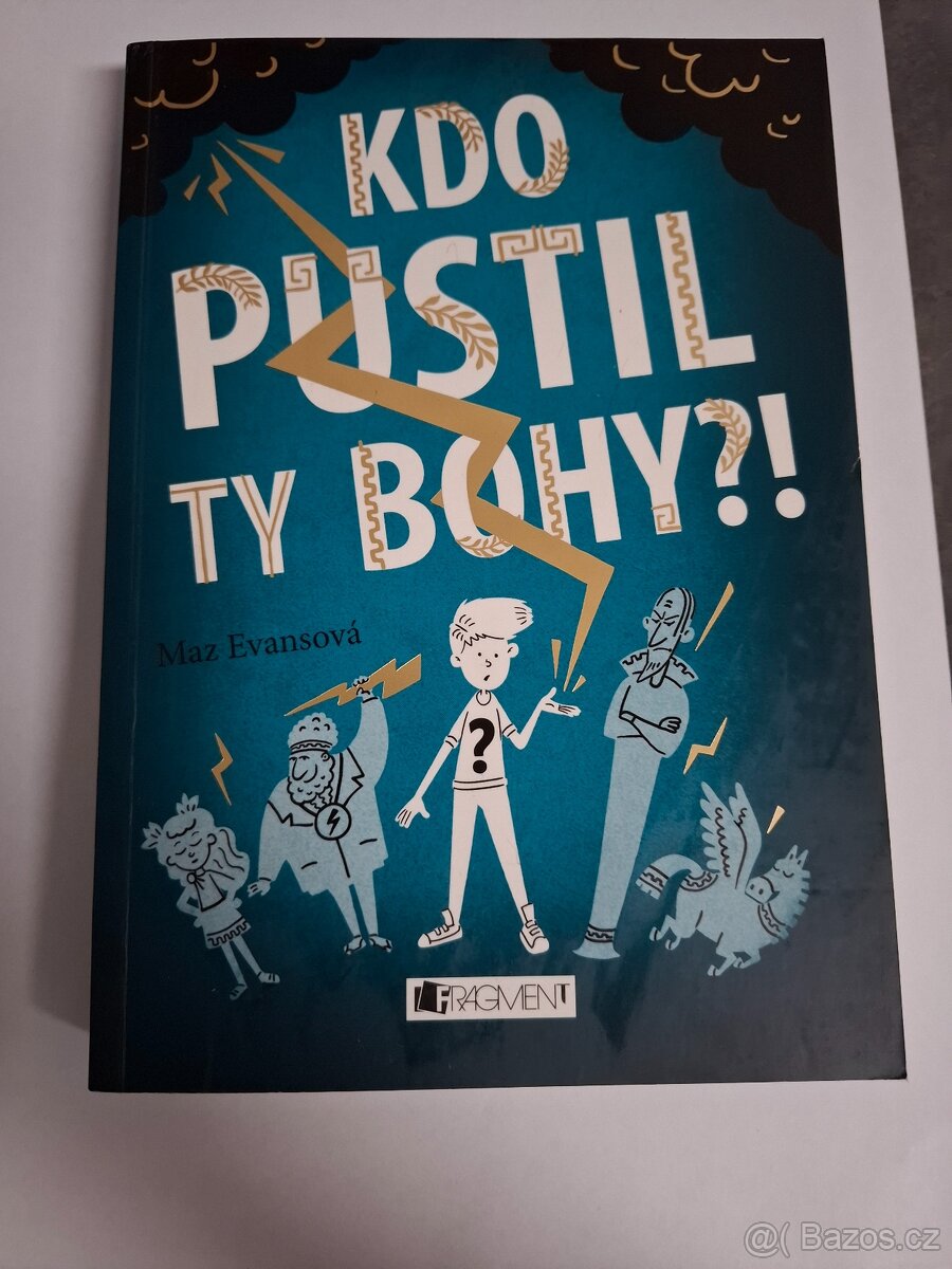 Kdo pustil ty bohy? - Maz Evans