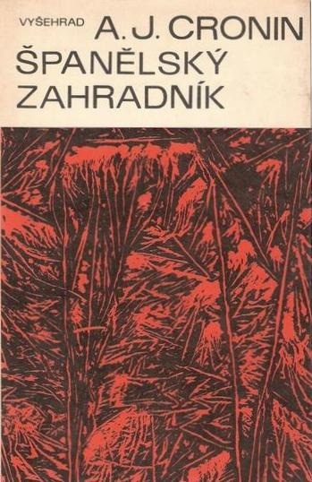 Archibald Joseph Cronin - Španělský zahradník
