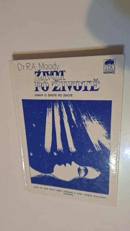 ŽIVOT PO ŽIVOTĚ - Raymond A. Moody