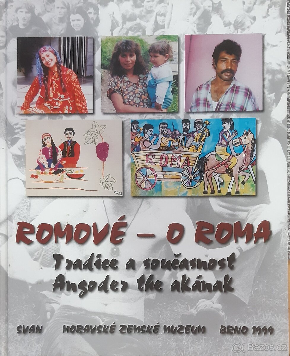 prodám knihu Romové - O Roma - Tradice a současnost