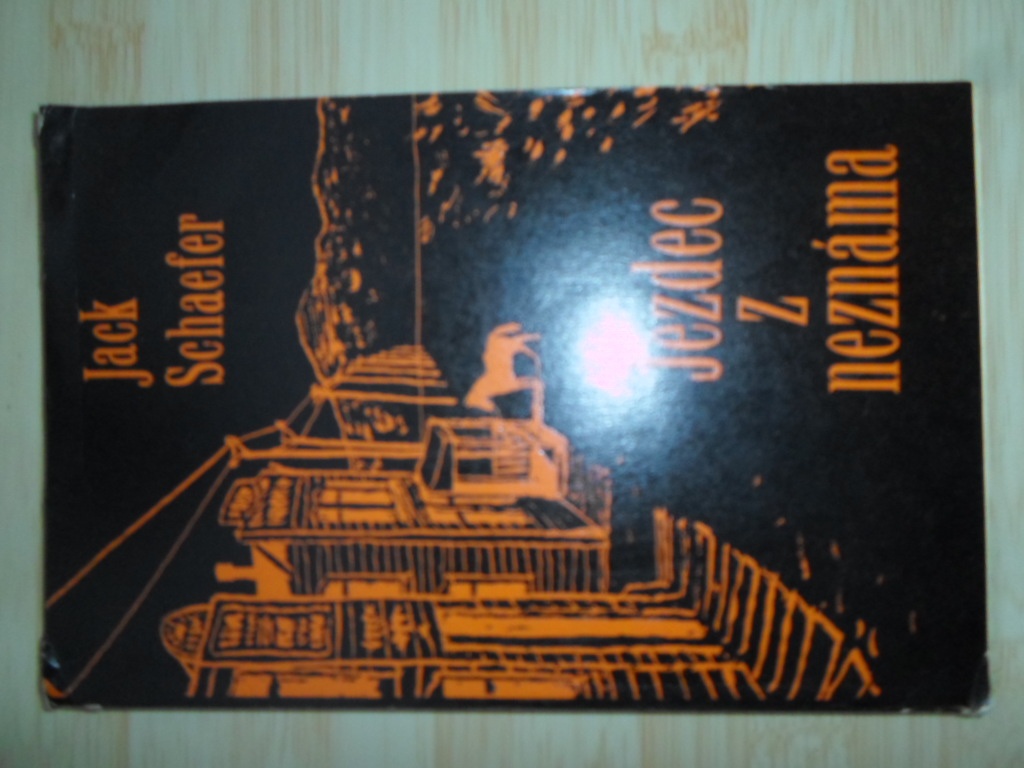 Jezdec z neznáma - Jack Schaefer