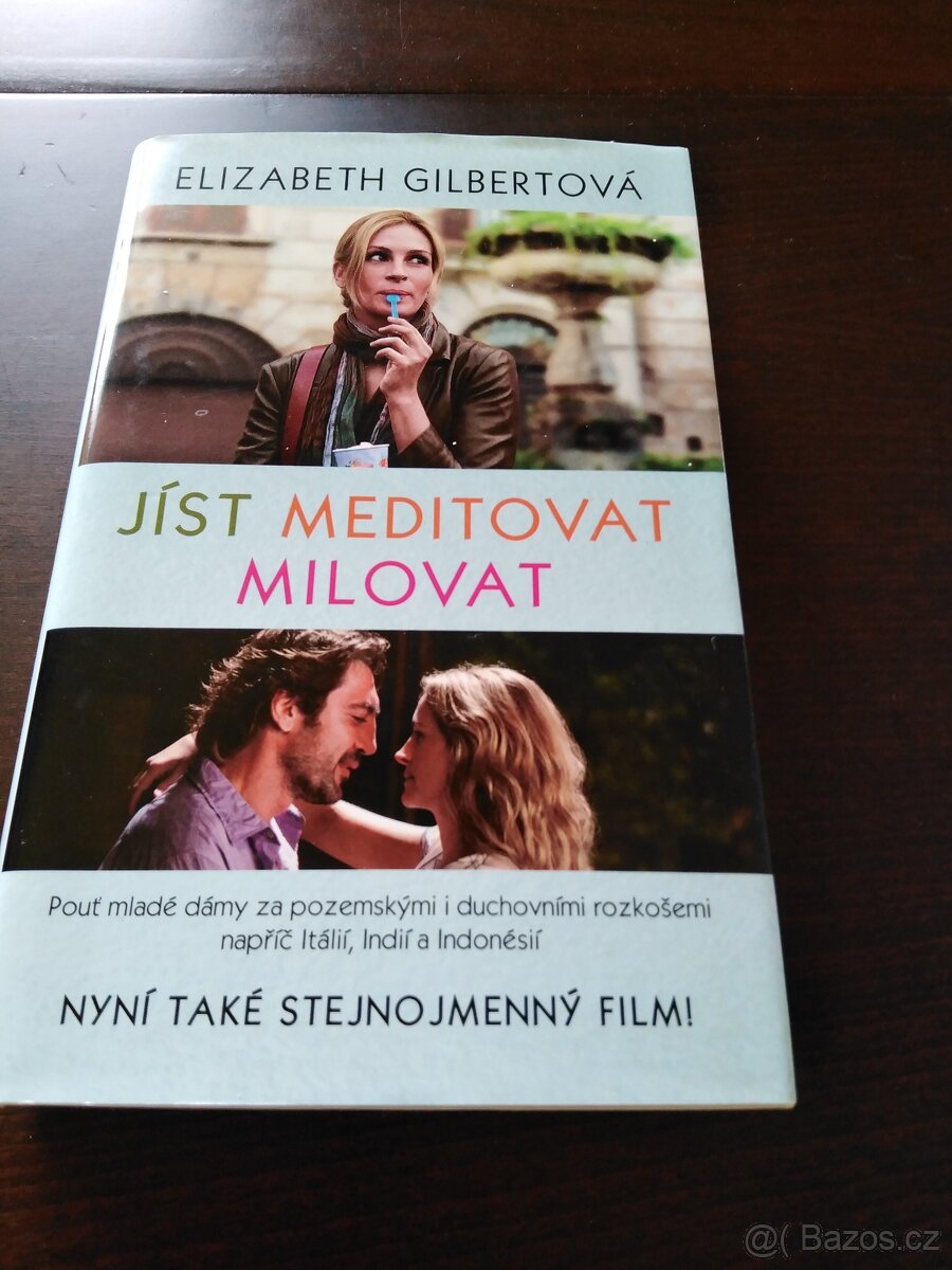 Jíst, meditovat, milovat- Elizabeth Gilbertová