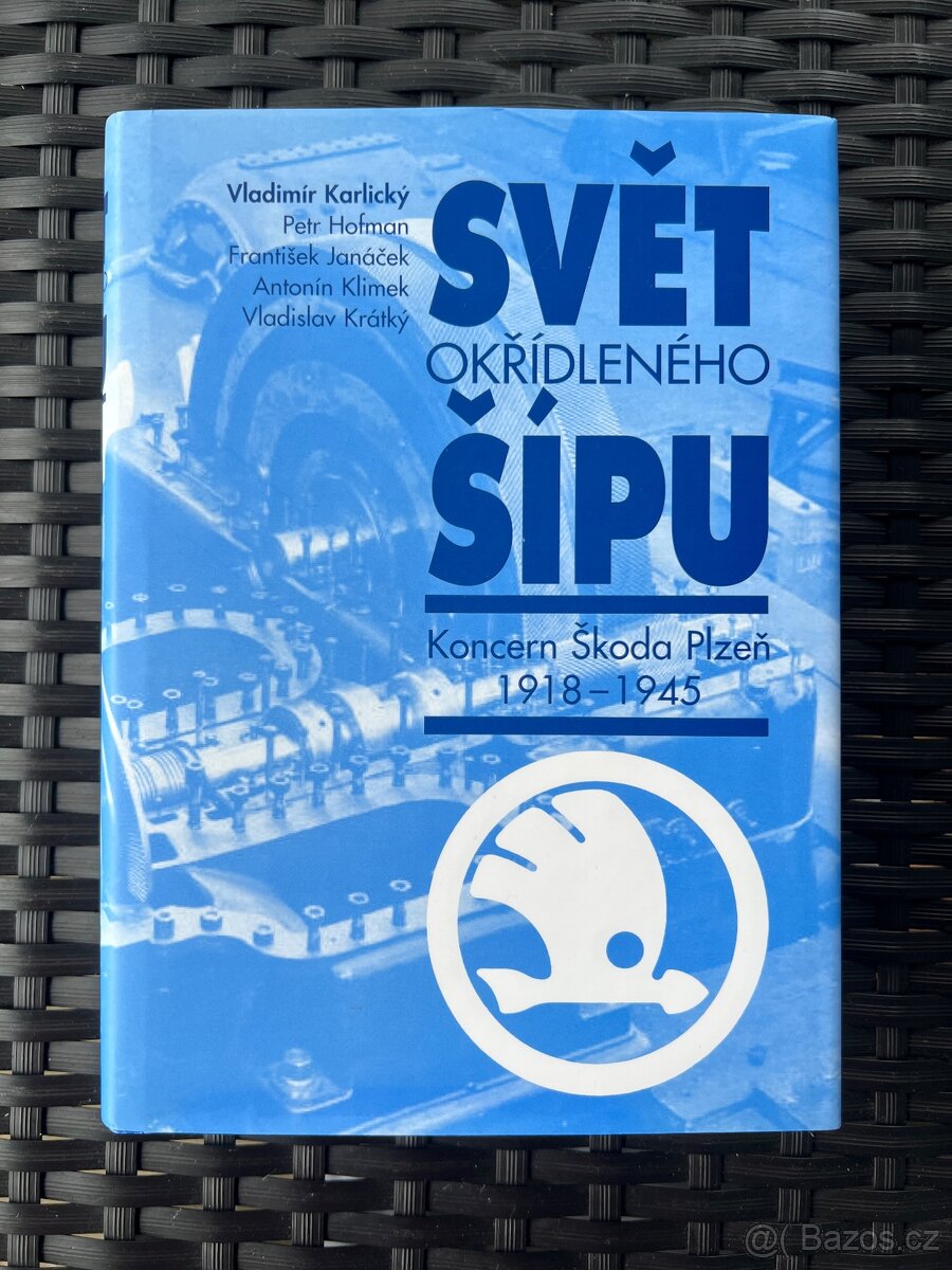 Kniha Svět okřídleného šípu - Škoda ( 1918 - 1945 ) TOP